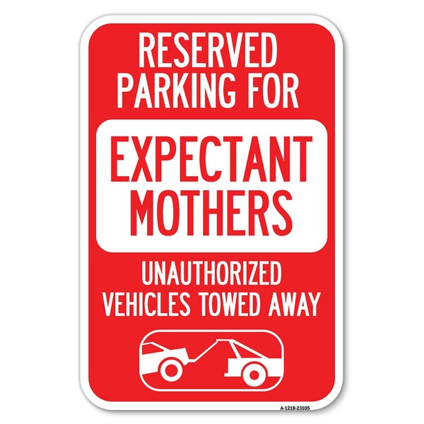 Reserved Parking for Expectant Mothers U Heavy-Gauge Aluminum Sign, 18" L, 12" H, A-1218-23105